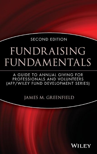 Бумажная книга «Fundraising Fundamentals: A Guide to Annual Giving for Professionals and Volunteers», автор Джеймс М. Гринфилд - фото №1