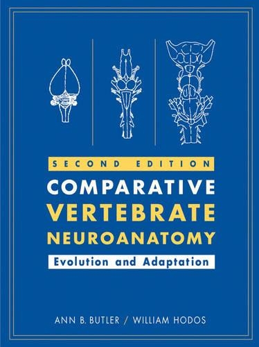 Паперова книга «Comparative Vertebrate Neuroanatomy: Evolution and Adaptation», авторів Енн Б. Батлер, Вільям Ходос - фото №1