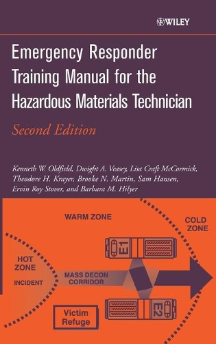 Паперова книга «Emergency Responder Training Manual for the Hazardous Materials Technician», авторів Брук Н. Мартін, Дуайт А. Візі, Ервін Рой Стовер, Кеннет В. Олдфілд, Ліза Крафт МакКормік, Ллойд Сем Хансен, Теодор Х. Крейер - фото №1