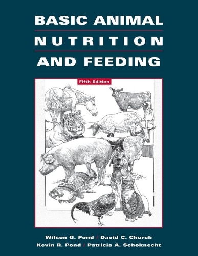 Паперова книга «Basic Animal Nutrition and Feeding», авторів Девід Б. Черч, Кевін Р. Понд, Патриція А. Шокнехт, Вілсон Г. Понд - фото №1