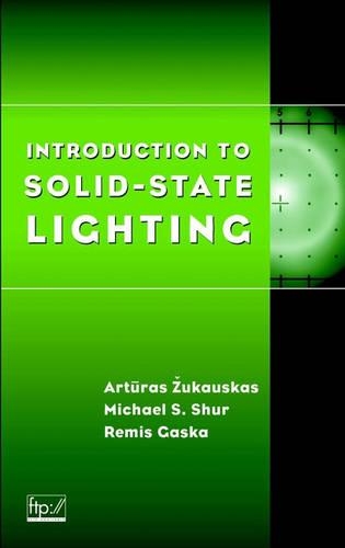 Бумажная книга «Introduction to Solid-State Lighting», авторов Артурас Жукаускас, Майкл С. Шур, Ремис Гаска - фото №1