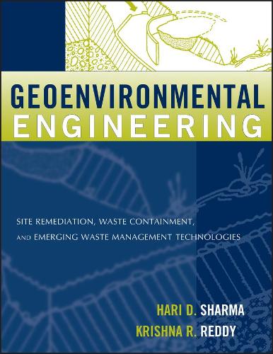 Паперова книга «Geoenvironmental Engineering: Site Remediation, Waste Containment, and Emerging Waste Management Technologies», авторів Харі Д. Шарма, Крішна Р. Редді - фото №1