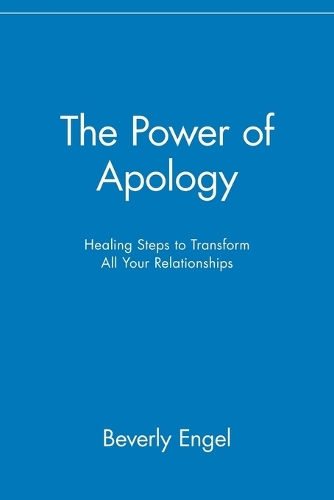 Бумажная книга «The Power of Apology: Healing Steps to Transform All Your Relationships», автор Беверли Энгель - фото №1