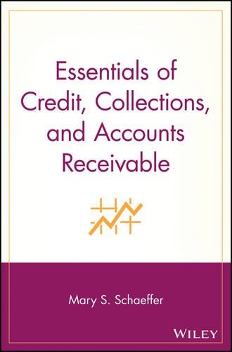 Бумажная книга «Essentials of Credit, Collections, and Accounts Receivable», автор Мэри С. Шеффер - фото №1