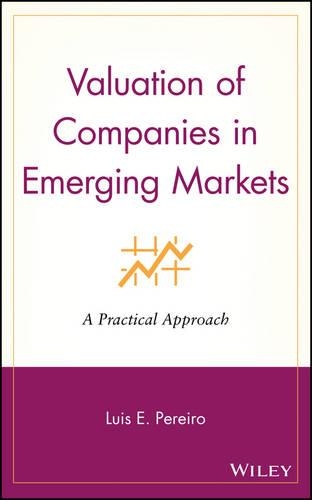 Бумажная книга «Valuation of Companies in Emerging Markets: A Practical Approach», автор Луис Э. Перейро - фото №1