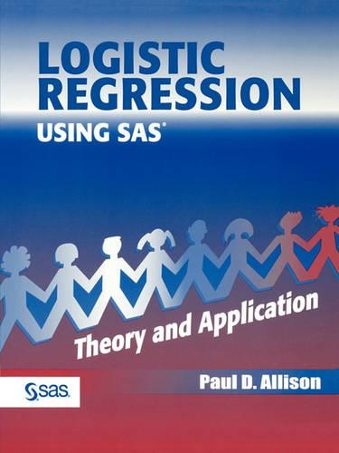 [object Object] «Logistic Regression Using the SAS System: Theory and Application», автор Пол Д. Эллисон - фото №1