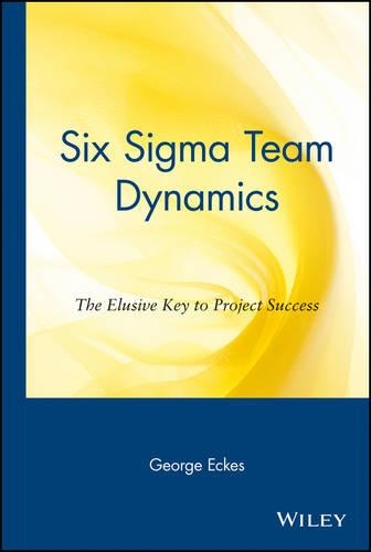 Паперова книга «Six Sigma Team Dynamics: The Elusive Key to Project Success», автор Джордж Екес - фото №1