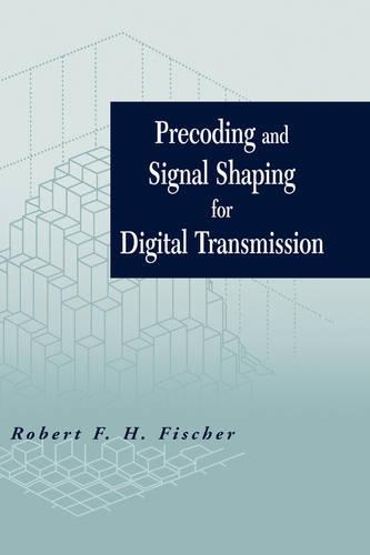 [object Object] «Precoding and Signal Shaping for Digital Transmission», автор Роберт Ф. Х. Фішер - фото №1