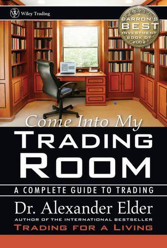 [object Object] «Come Into My Trading Room: A Complete Guide to Trading», автор Александр Элдер - фото №1