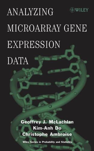 [object Object] «Analyzing Microarray Gene Expression Data», авторів Крістоф Амбруаз, Джеффрі Дж. Маклахлан, Кім-Ан До - фото №1