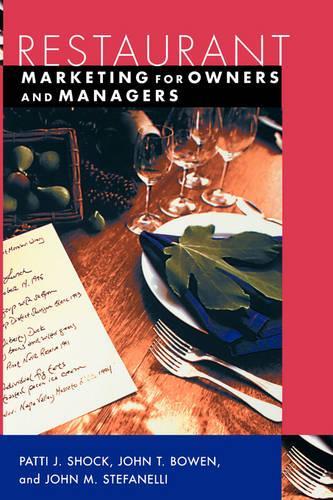 Бумажная книга «Restaurant Marketing for Owners and Managers», авторов Джон М. Стефанелли, Джон Т. Боуэн, Патти Дж. Шок - фото №1