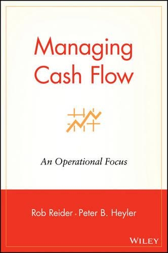 Паперова книга «Managing Cash Flow: An Operational Focus», авторів Пітер Б. Хейлер, Роб Рейдер - фото №1