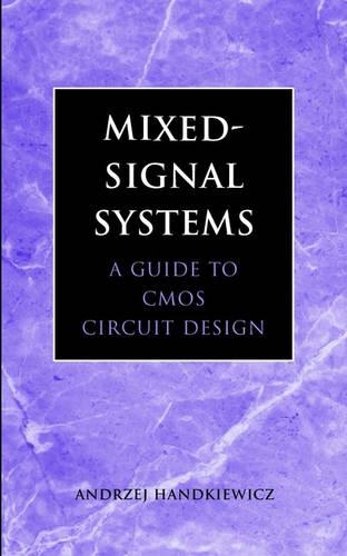 Паперова книга «Mixed-Signal Systems: A Guide to CMOS Circuit Design», автор Анджей Гандкевич - фото №1
