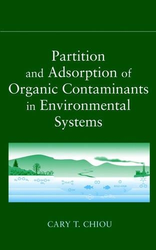 Паперова книга «Partition and Adsorption of Organic Contaminants in Environmental Systems», автор Кері Т. Чіу - фото №1