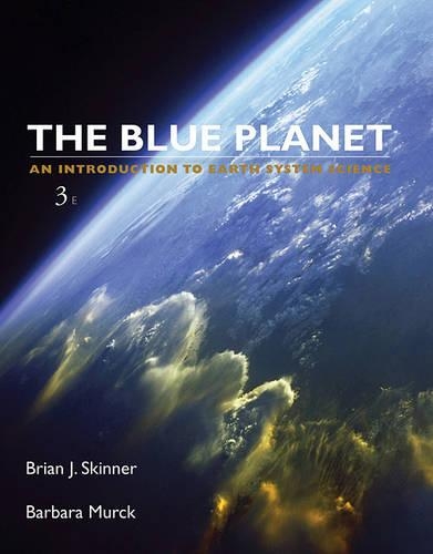 Бумажная книга «The Blue Planet: An Introduction to Earth System Science», авторов Барбара В. Мурк, Брайан Дж. Скиннер - фото №1