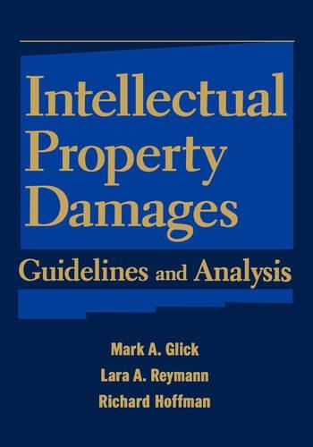 Паперова книга «Intellectual Property Damages: Guidelines and Analysis», авторів Лара А. Рейманн, Марк А. Глік, Річард Гоффман - фото №1