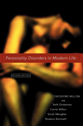 Бумажная книга «Personality Disorders in Modern Life», авторов Кэрри М. Миллон, Ровена Рамнатх, Сара Э. Мигер, Сет Д. Гроссман, Теодор Миллон - фото №1