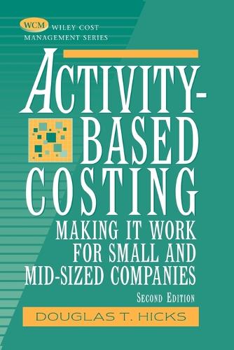 Паперова книга «Activity-Based Costing: Making It Work for Small and Mid-Sized Companies», автор Дуглас Т. Хікс - фото №1