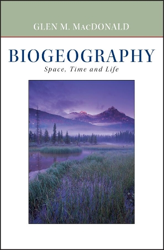 Бумажная книга «Biogeography: Introduction to Space, Time, and Life», автор Глен Макдональд - фото №1