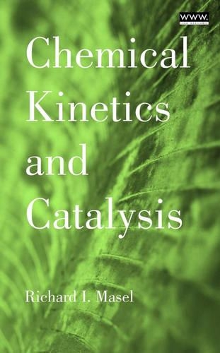 Бумажная книга «Chemical Kinetics and Catalysis», автор Ричард И. Масел - фото №1