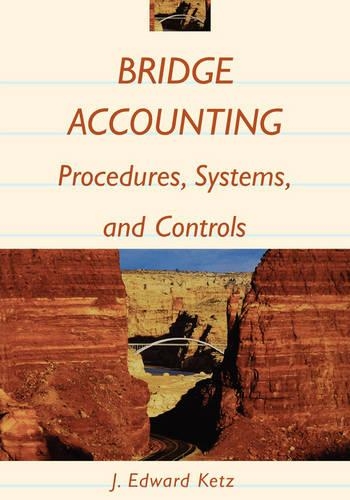 Паперова книга «Bridge Accounting: Procedures, Systems, and Controls», автор Дж. Едвард Кетц - фото №1