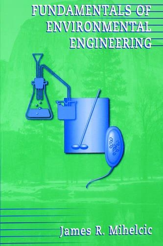 Паперова книга «Fundamentals of Environmental Engineering», автор Джеймс Р. Міхельчич - фото №1