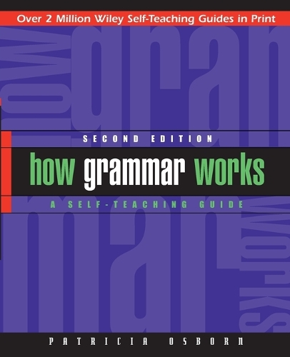Бумажная книга «How Grammar Works: A Self-Teaching Guide», автор Патриция Осборн - фото №1