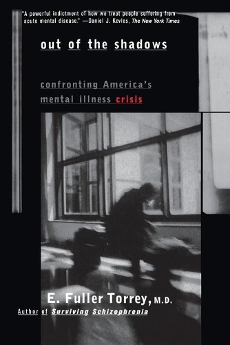 Бумажная книга «Out of the Shadows: Confronting America's Mental Illness Crisis», автор Э. Фуллер Торри - фото №1