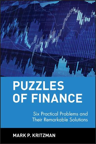 Бумажная книга «Puzzles of Finance: Six Practical Problems and Their Remarkable Solutions», автор Марк П. Крицман - фото №1
