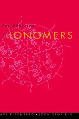 Паперова книга «Introduction to Ionomers», авторів Аді Айзенберг, Чжун Соп Кім - фото №1