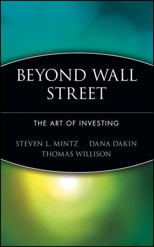 Бумажная книга «Beyond Wall Street: The Art of Investing», авторов Дана Дейкин, Стивен Л. Минц, Томас Уиллисон - фото №1