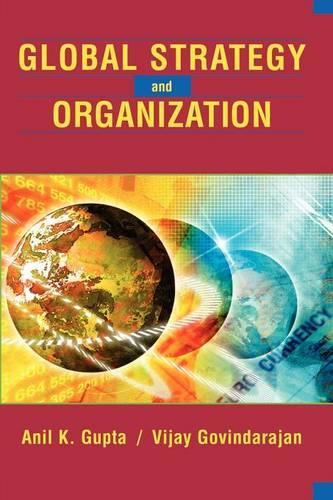 Паперова книга «Global Strategy and the Organization», авторів Аніл К. Гупта, Віджай Говіндараджан - фото №1