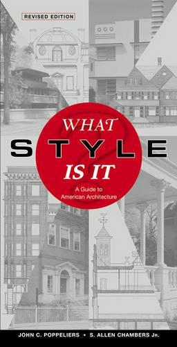 Паперова книга «What Style Is It?: A Guide to American Architecture», авторів Джон К. Поппелієрс, С. Аллен Чемберс-молодший - фото №1