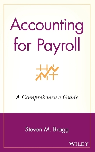 Паперова книга «Accounting for Payroll: A Comprehensive Guide», автор Стівен М. Брегг - фото №1