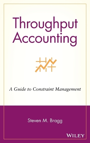 Паперова книга «Throughput Accounting: A Guide to Constraint Management», автор Стівен М. Брегг - фото №1