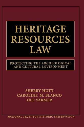 Паперова книга «Heritage Resources Law: Protecting the Archeological and Cultural Environment», автор Національний траст зі збереження історичних пам'яток - фото №1