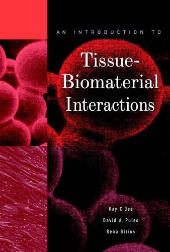Паперова книга «An Introduction to Tissue-Biomaterial Interactions», авторів Девід А. Пулео, Кей К. Ді, Рена Бізіос - фото №1