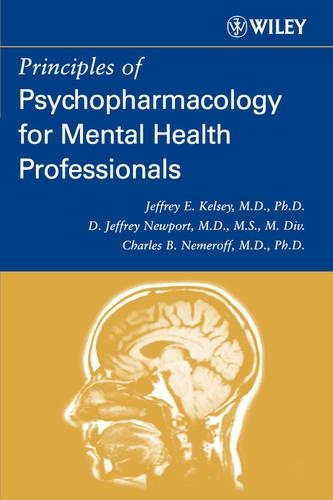 Паперова книга «Principles of Psychopharmacology for Mental Health Professionals», авторів Чарльз Б. Немерофф, Д. Джеффрі Ньюпорт, Джеффрі Е. Келсі - фото №1