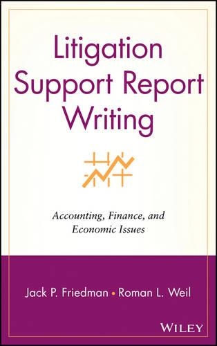 [object Object] «Litigation Support Report Writing: Accounting, Finance, and Economic Issues», авторов Джек П. Фридман, Роман Л. Вайль - фото №1