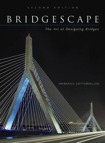 Паперова книга «Bridgescape: The Art of Designing Bridges», автор Фредерік Готтемеллер - фото №1