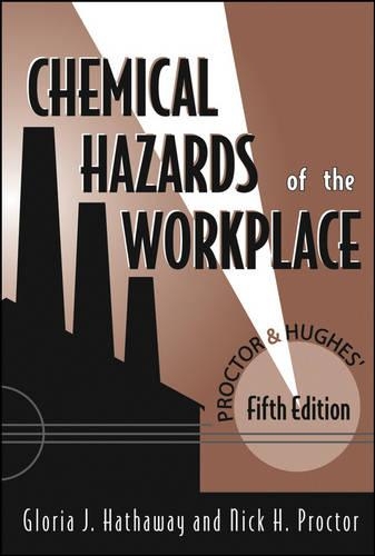 Паперова книга «Proctor and Hughes' Chemical Hazards of the Workplace», авторів Глорія Дж. Хетевей, Нік Х. Проктор - фото №1