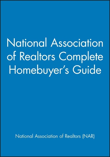 Паперова книга «National Association of Realtors Complete Homebuyer's Guide», автор Національна асоціація ріелторів (NAR) - фото №1