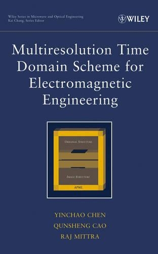 [object Object] «Multiresolution Time Domain Scheme for Electromagnetic Engineering», авторів Куншенг Као, Радж Міттра, Іньчао Чен - фото №1