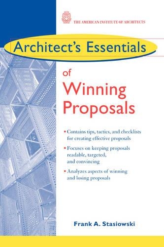 Бумажная книга «Architect's Essentials of Winning Proposals», автор Франк А. Стасиовски - фото №1
