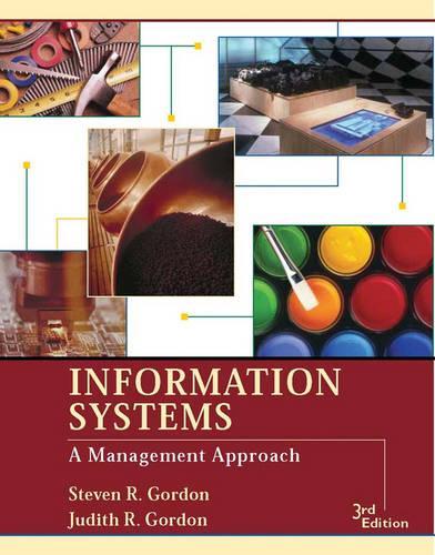 Паперова книга «Information Systems: A Management Approach», авторів Джудіт Р. Гордон, Стівен Р. Гордон - фото №1