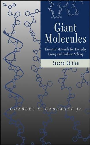Паперова книга «Giant Molecules: Essential Materials for Everyday Living and Problem Solving», автор Чарльз Е. Каррахер-молодший - фото №1