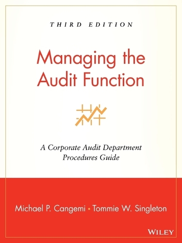 Бумажная книга «Managing the Audit Function: A Corporate Audit Department Procedures Guide», авторов Майкл П. Канджеми, Томми В. Синглтон - фото №1