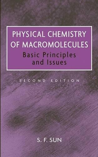 Бумажная книга «Physical Chemistry of Macromolecules: Basic Principles and Issues», автор С. Ф. Сун - фото №1