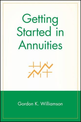 Паперова книга «Getting Started in Annuities», автор Гордон К. Вільямсон - фото №1
