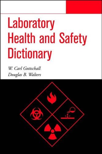 Паперова книга «Laboratory Health and Safety Dictionary», авторів Дуглас Б. Волтерс, В. Карл Готтшалл - фото №1